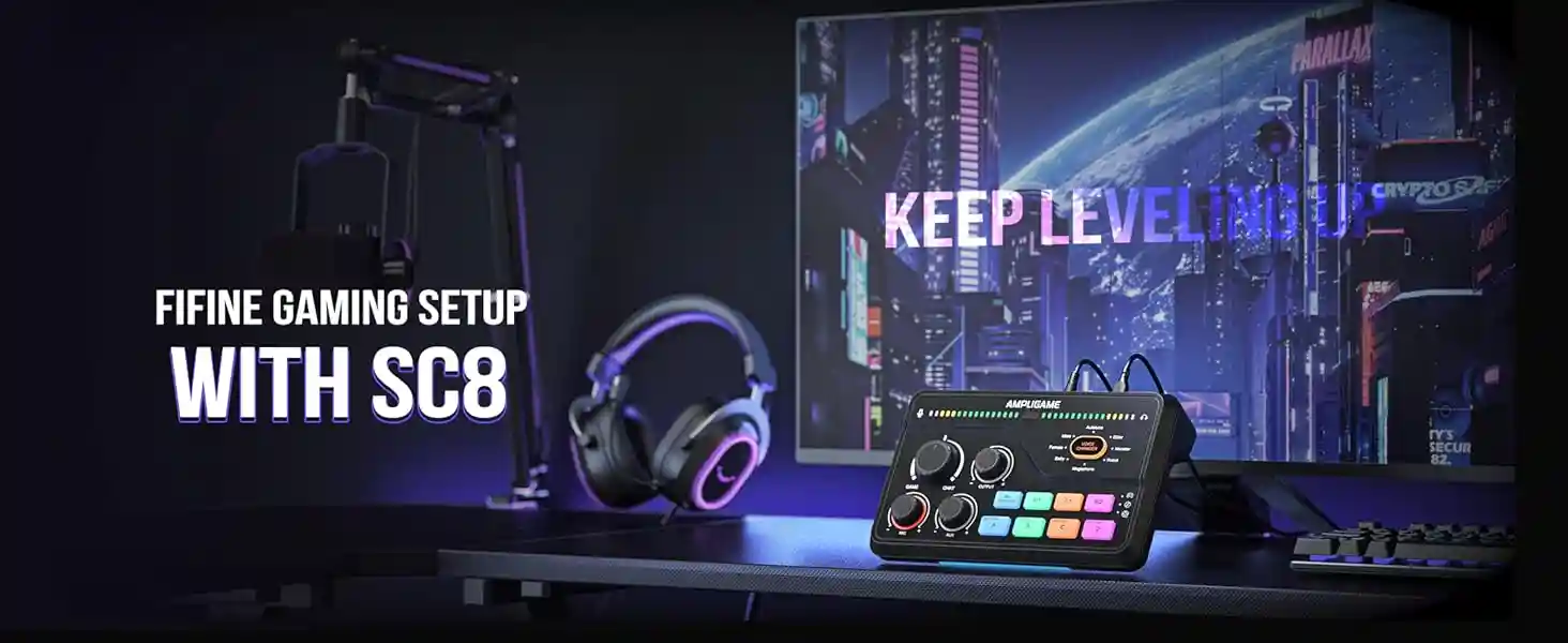 fifine SC8 Keep leveling up